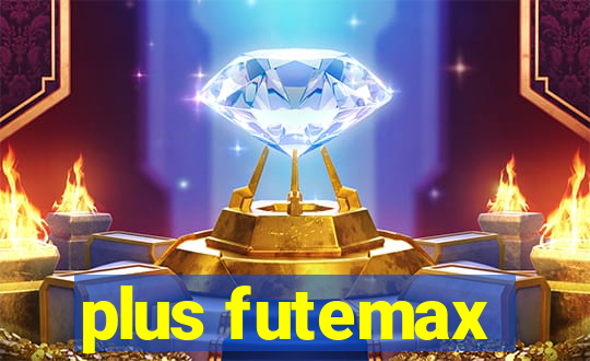 plus futemax